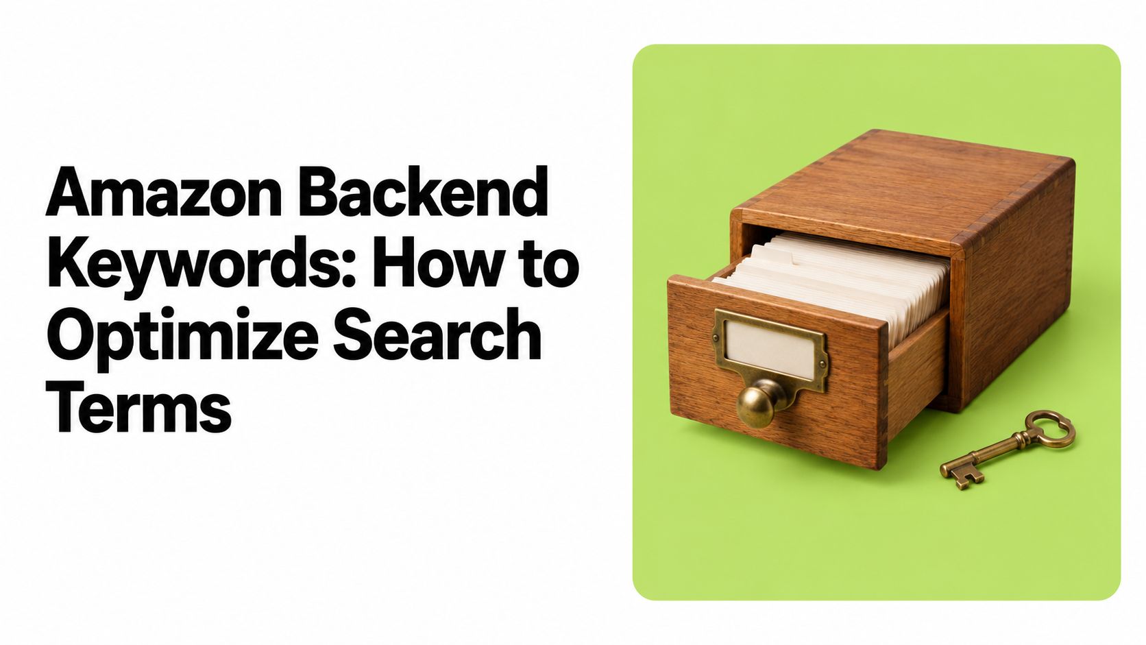 Cover: Amazon backend keywords, how to optimize search terms